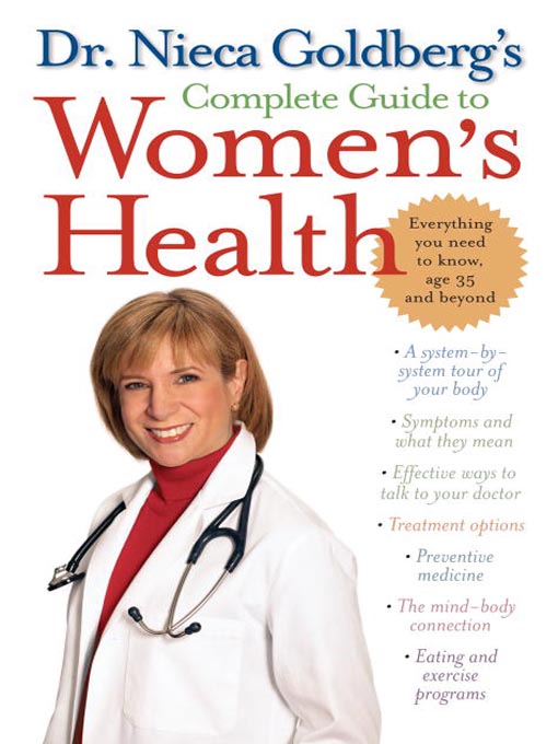 Title details for Dr. Nieca Goldberg's Complete Guide to Women's Health by Nieca Goldberg - Available